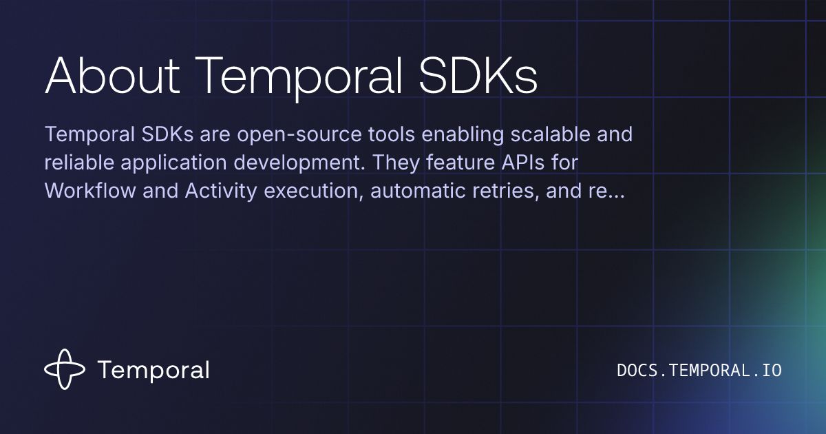 About Temporal SDKs | Temporal Platform Documentation