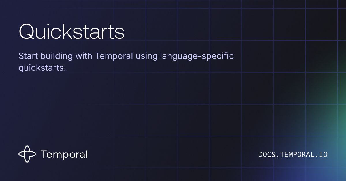 Quickstarts | Temporal Platform Documentation
