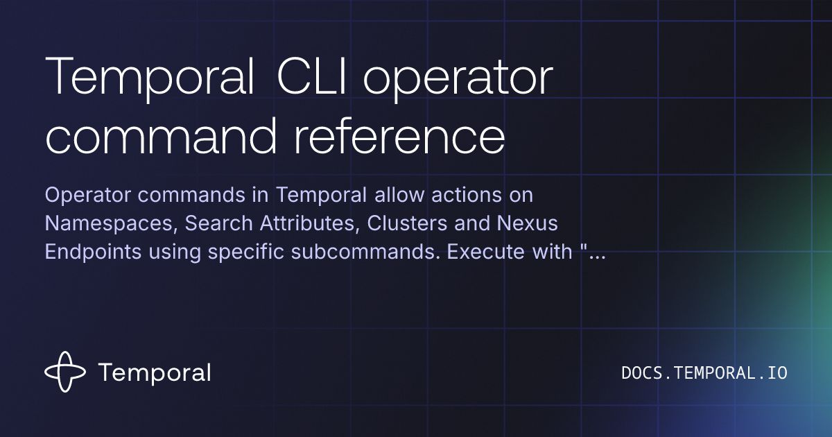 Temporal Queue Temporal CLI operator command reference | Temporal Platform Documentation
