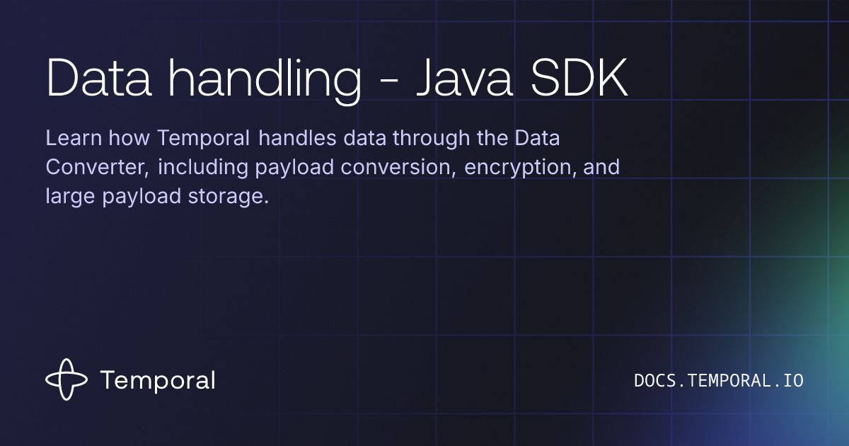 Data handling - Java SDK | Temporal Platform Documentation